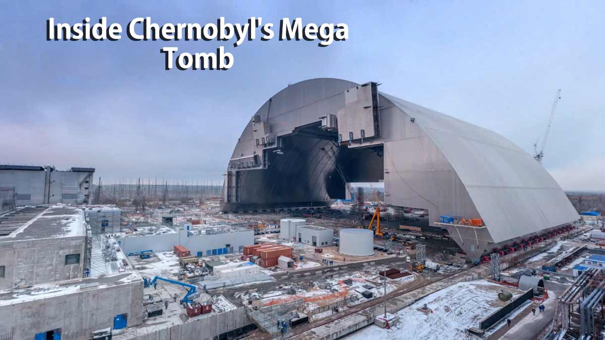 You are currently viewing Inside Chernobyl’s Mega Tomb
